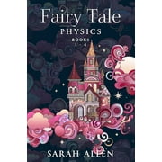 Fairy Tale Physics Books 1-4, Paperback