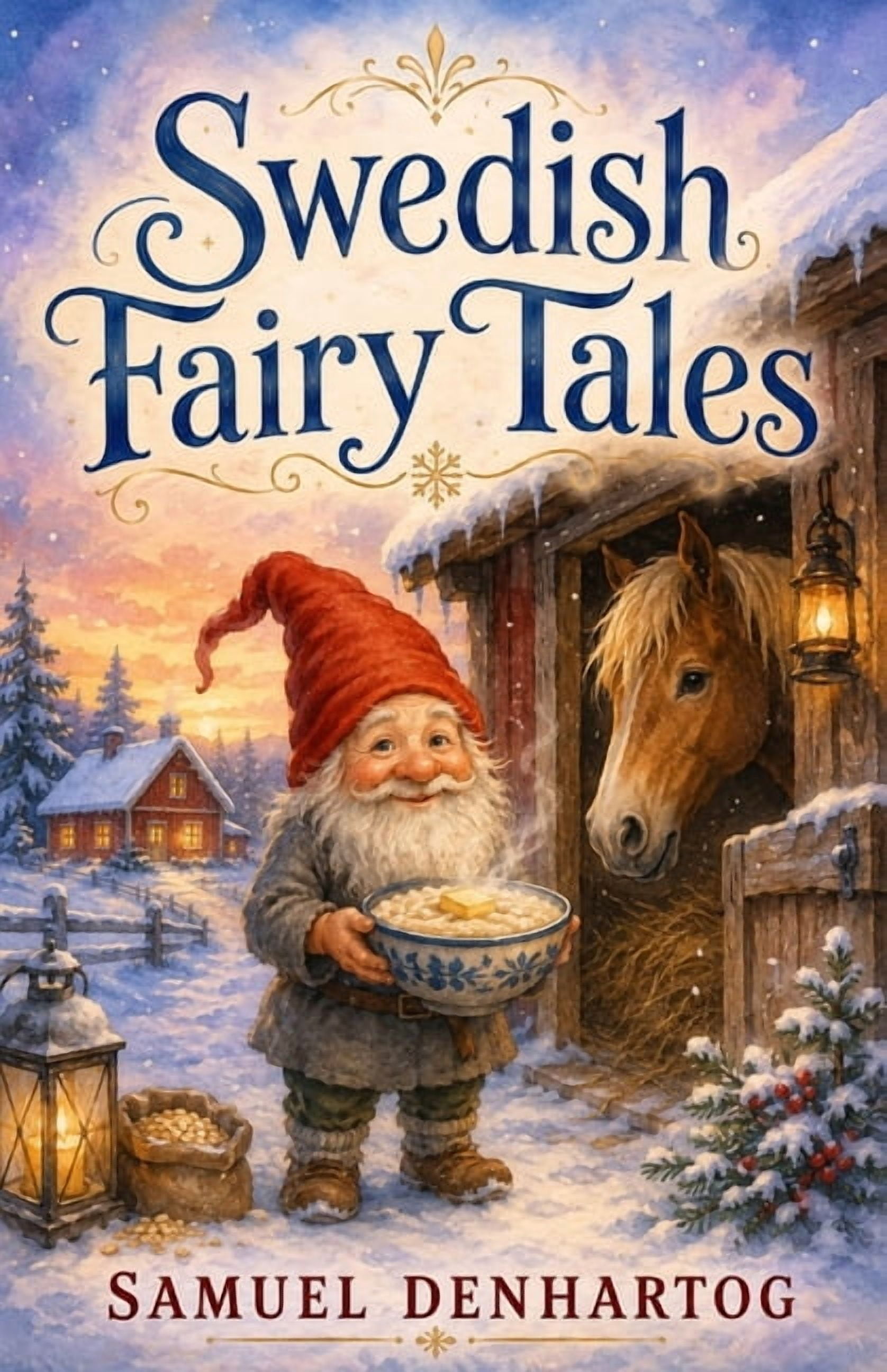Fairy Tale Rhymes Swedish Fairy Tales: Fairy Tale Rhymes, (Paperback)