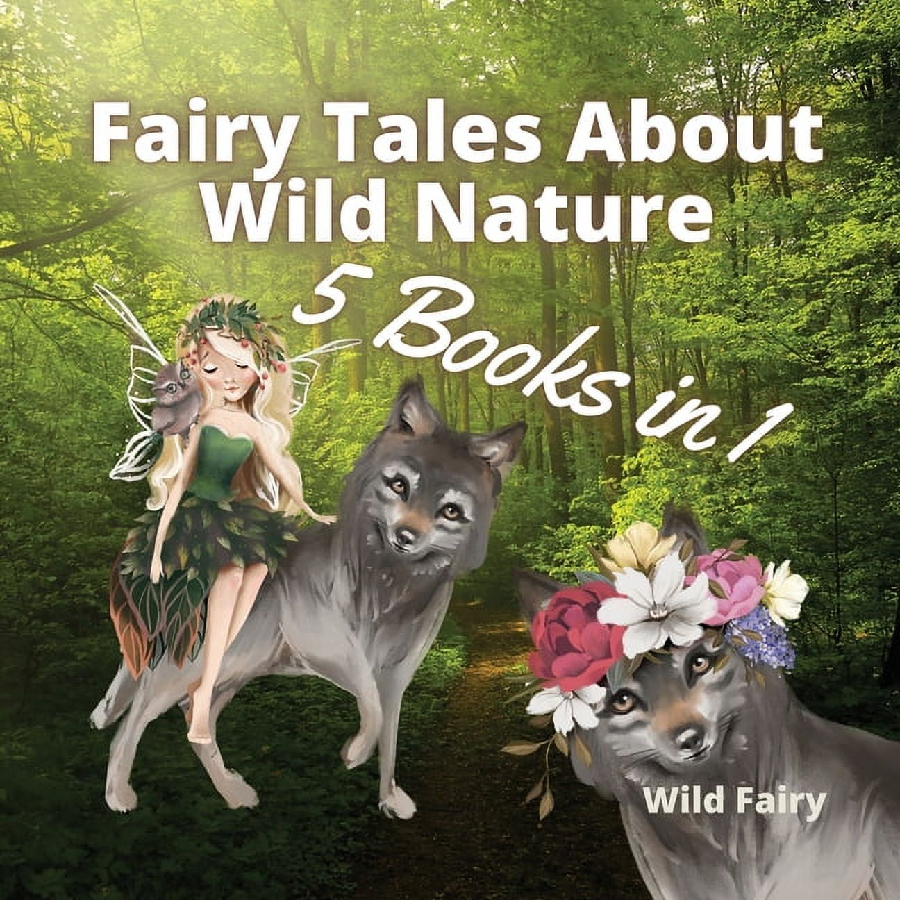 Fairy Tales About Wild Nature: 5 Books in 1, (Paperback)