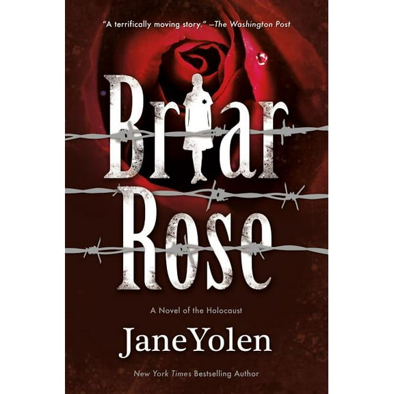 Fairy Tales Briar Rose: A Novel of the Holocaust, (Paperback)