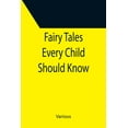 thumbnail image 1 of Fairy Tales Every Child Should Know, (Paperback), 1 of 1