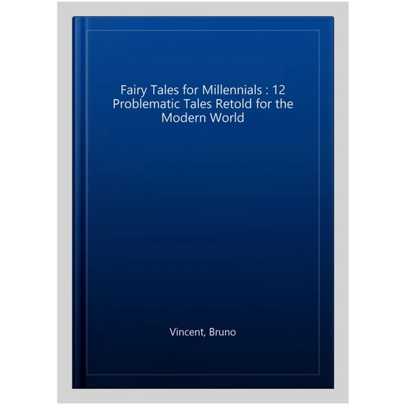 Fairy Tales For Millennials