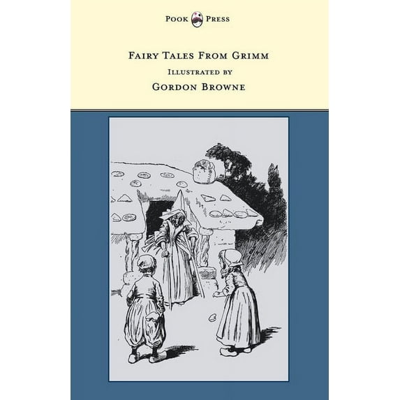 Fairy Tales from Grimm - Illustrated by Gordon Browne, (Hardcover)