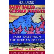 Fairy Tales From the German Forests Esprios Classics With an Introduction by G. K. Chesterton; Illustrated by Edith C, Paperback