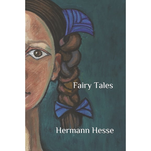 Fairy Tales (Paperback) by Clyve Parker, Lisa Haddad, Hermann Hesse