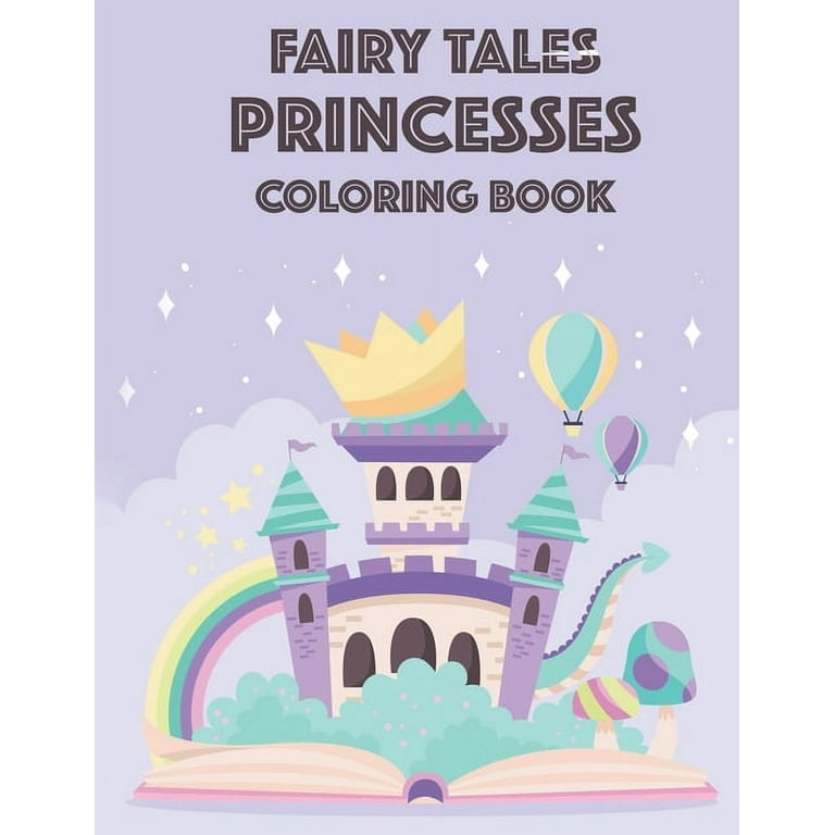 Princess Coloring Books for Girls 3-5: Lovely Princesses Fairy Tale Coloring  Book for Kids Ages 3-5 (Paperback)