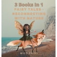 thumbnail image 1 of Fairy Tales - Reconnecting With Nature: 3 Books In 1, (Hardcover), 1 of 1
