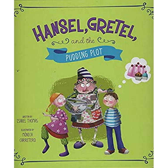 Pre-Owned Hansel, Gretel, and the Pudding Plot Fairy Tales Today Hardcover Isabel Thomas