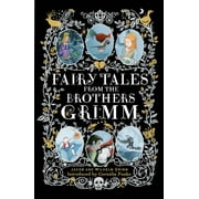 Fairy Tales from the Brothers Grimm, (Hardcover)