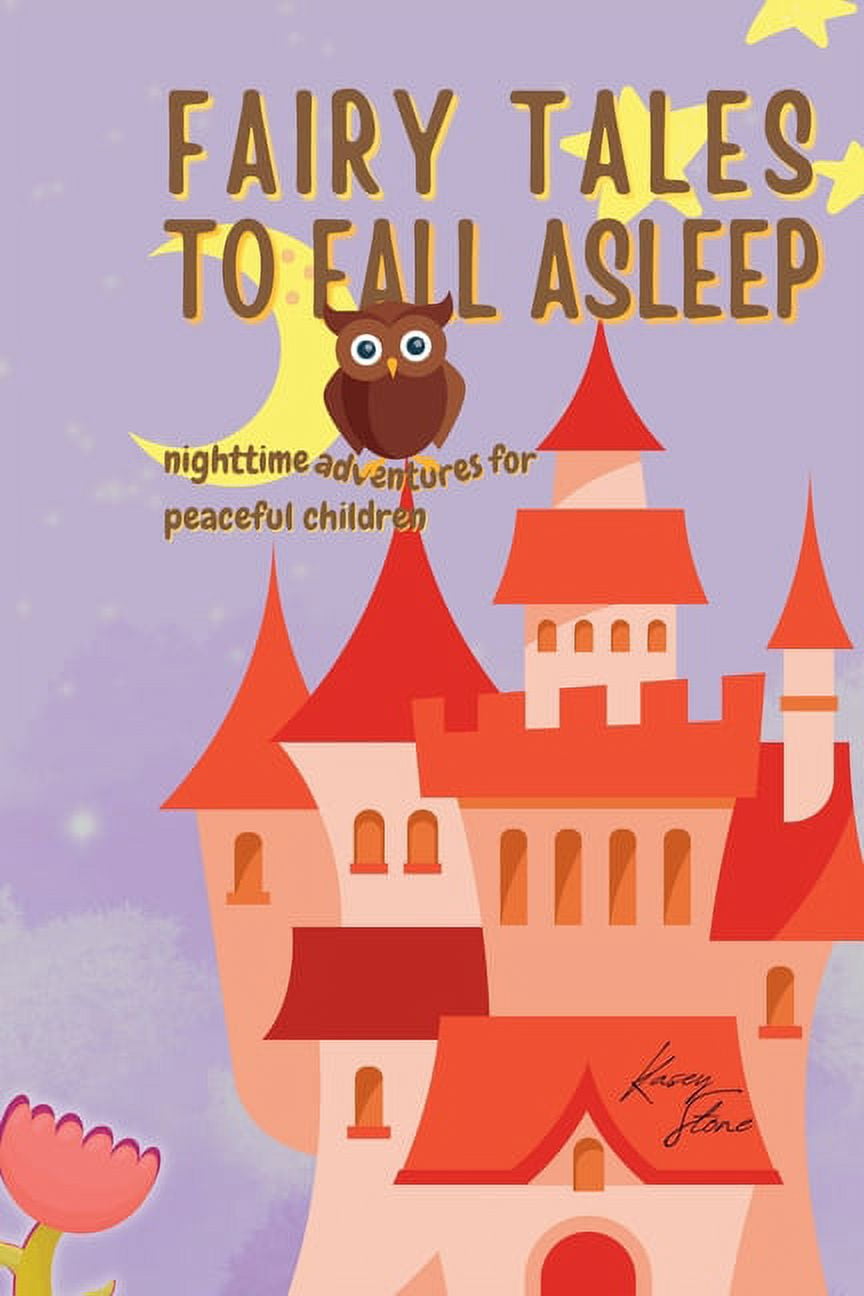 Fairy Tales to Fall Asleep: Nighttime Adventures for Serene Children ...