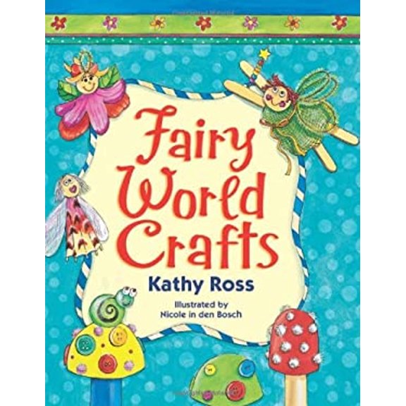 Pre-Owned Fairy World Crafts (Girl Crafts) (Paperback) 0822590247 9780822590248