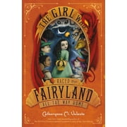 Fairyland Girl Who Raced Fairyland All the Way Home, Book 5, Hardcover