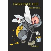 Fairytale Bee Short Stories, Paperback