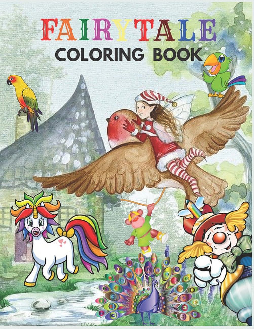 Fairytale Coloring Book: For Kids and Adult, Great Gift Coloring Book ( for Boys & Girls ) [Book]