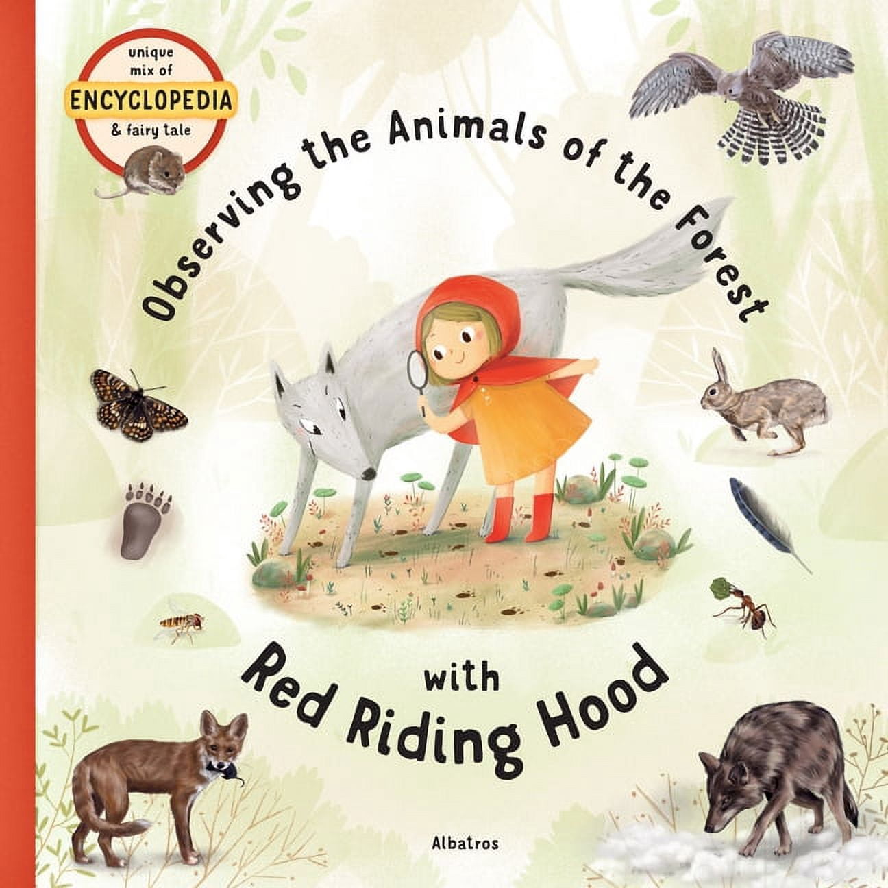 Fairytale Encyclopedia Observing the Animals of the Forest with Red Riding Hood, (Hardcover)