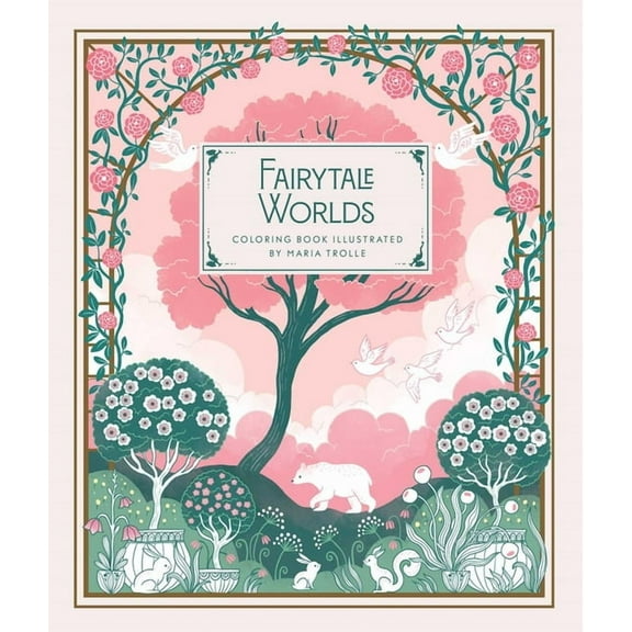 Fairytale Worlds: Coloring Book, (Hardcover)