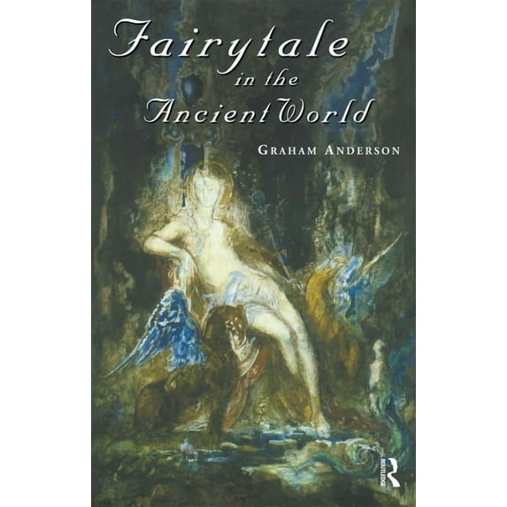 Fairytale in the Ancient World, (Paperback)