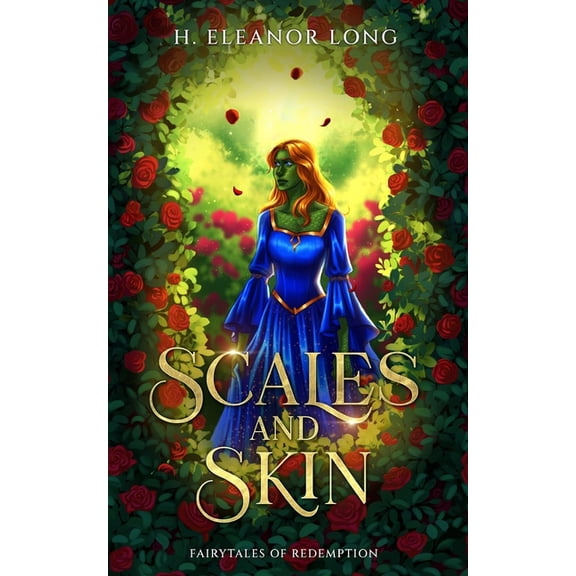Fairytales of Redemption Scales and Skin: Gender-Swap Retelling of Beauty and the Beast, (Paperback)