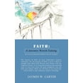 thumbnail image 1 of Faith: A Journey Worth Taking, (Paperback), 1 of 1