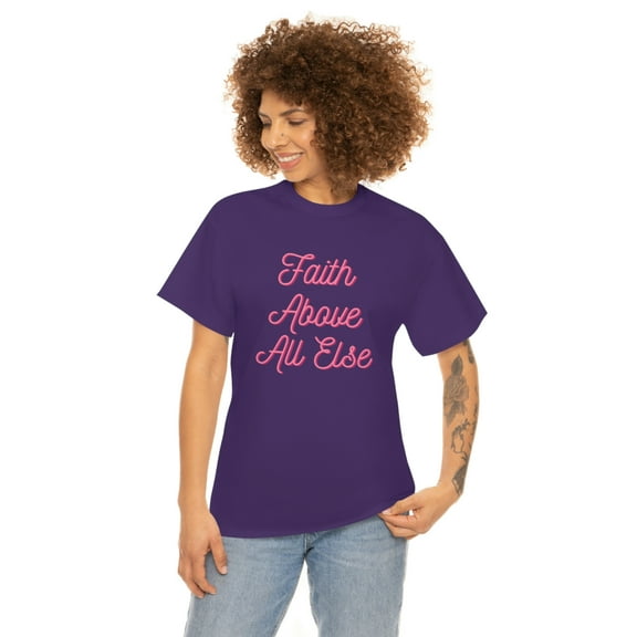Faith Above All Else T-Shirt Inspirational Christian Graphic Tee 5XL