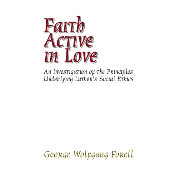 Faith Active in Love (Paperback)