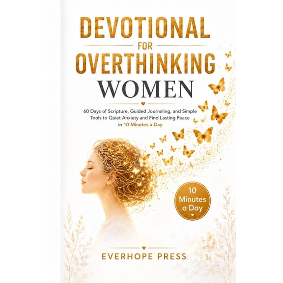 Faith Over Anxiety Devotional for Overthinking Women: 60 Days of Scripture, Guided Journaling, and Simple Tools to Quiet Anxiety and Find L, (Paperback)