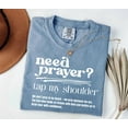 thumbnail image 1 of Faith-Based Christian Shirt – Comfort Colors "Need Prayer? Tap My Shoulder" | Jesus Tee, Bible Verse Heb. 4:16, Encouragement Apparel, 1 of 8