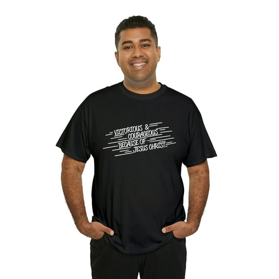 Faith Based Christian Tee Shirt "Victorious And Courageous"