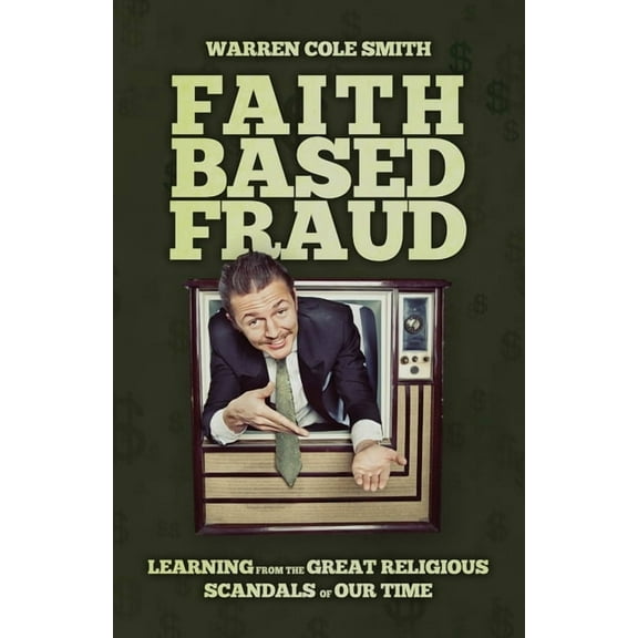 Faith-Based Fraud, (Paperback)
