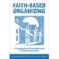 thumbnail image 1 of Faith-Based Organizing: A Congregational Planning Resource for Addressing Poverty (Paperback), 1 of 2