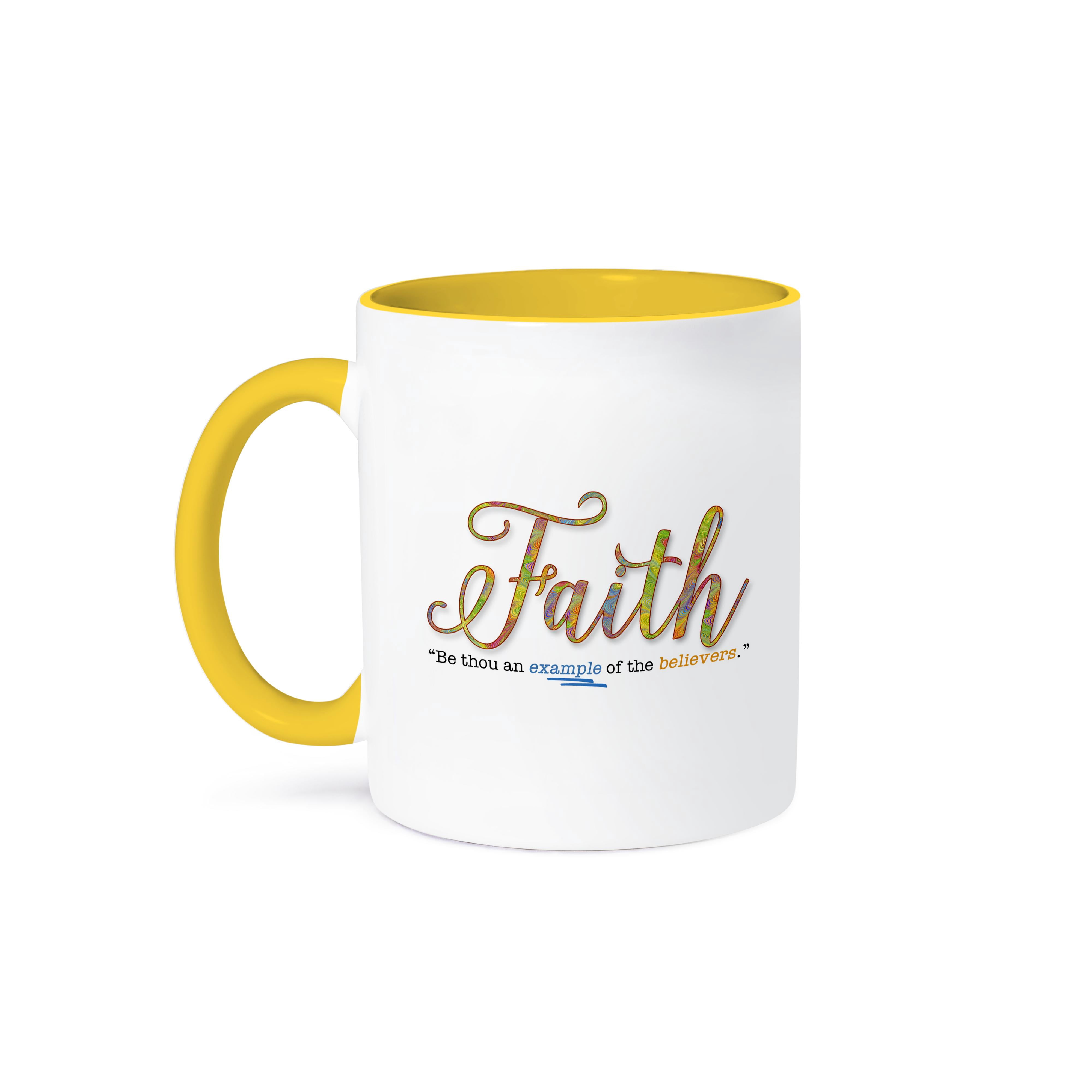 Faith Be An Example Religious Bible Verse Typography, 15oz Two-Tone ...