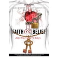 thumbnail image 1 of Faith & Belief Are the Heart's Keys, (Paperback), 1 of 1