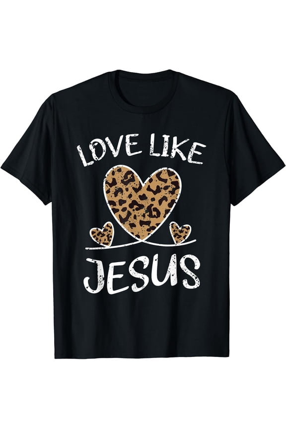 Faith Bible Blessed Christian Cheeta Leopard Love Like Jesus T-Shirt Black Small