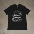 thumbnail image 1 of Faith Can Move Mountains Christian Graphic T-Shirt, 1 of 4