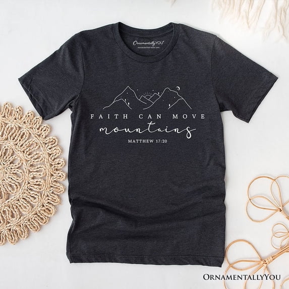 Faith Can Move Mountains Matthew 17:20 Christian T-Shirt, Minimalist Mountain Religious Tee