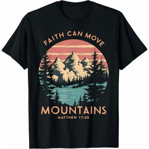 Faith Can Move Mountains T-Shirt Christians God Jesus Bible Verse Faith Jesus Gifts for Men Women T-Shirt