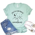 thumbnail image 1 of Faith Can Move Mountains T-shirt Christian Shirts Religious Tshirt Bible Verse Shirt Jesus Quote Tee Inspirational Gift Women's Church Top, 1 of 2
