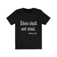 thumbnail image 1 of Faith Christian Message Thou Shall Not Steal Commandment Shirt TShirt, 1 of 2