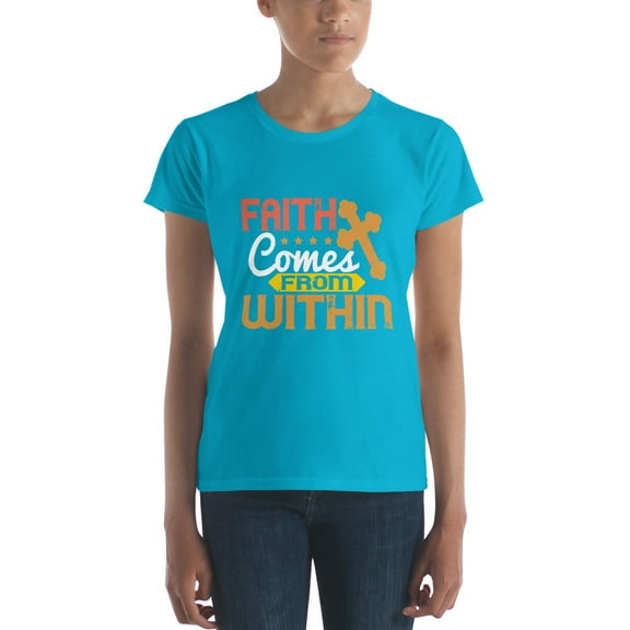 Faith Comes from Within Women’s Short Sleeve T-Shirt, Large