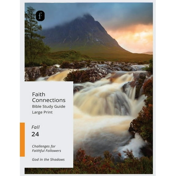 Faith Connections Faith Connections Adult Student Large Print September/October/November 2024), (Paperback)