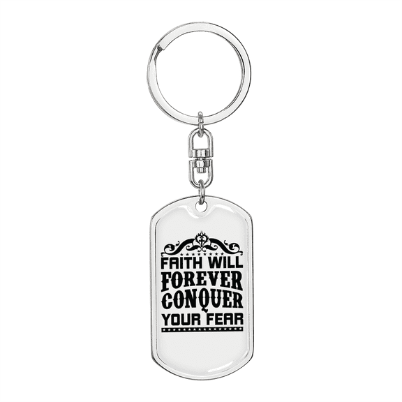 Faith Conquer Fear Stainless Steel or 18k Gold Premium Swivel Dog Tag Keychain