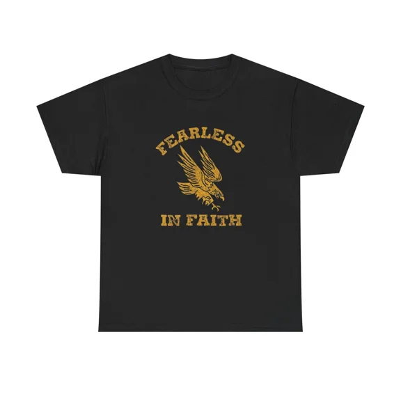 Faith Courage Fearless In Faith Retro Spiritual Inspirational Quote Unisex T-Shirt up to size 5XL