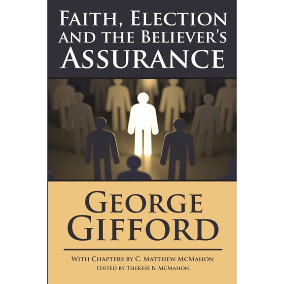 Faith, Election and the Believer's Assurance, (Paperback)