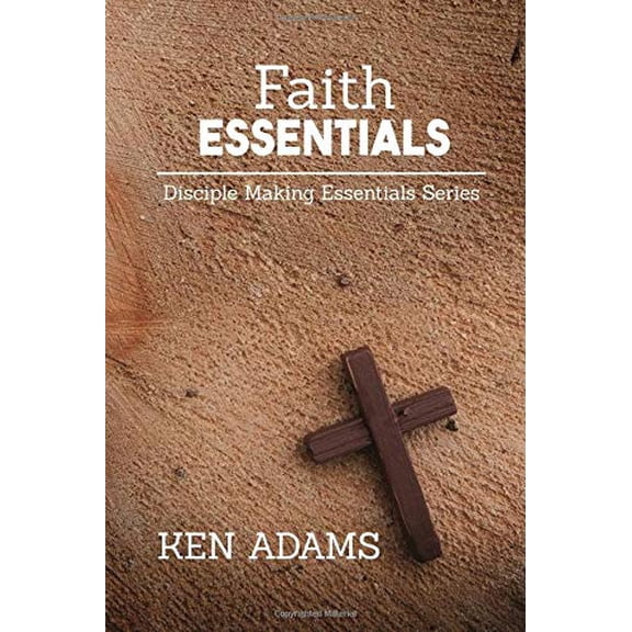 Pre-Owned Faith Essentials (Paperback) 1942006535 9781942006534