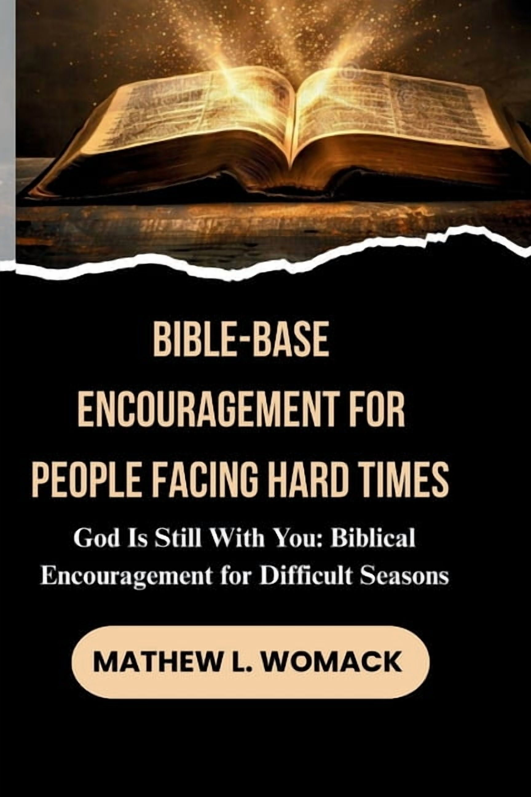 Faith in Every Season: Bible-Based Encou Bible-Base Encouragement for People Facing Hard Times: God Is Still with You: Biblical Encouragement for Difficult Seaso, (Paperback)