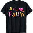 thumbnail image 1 of Faith Faith Faith Hope Prayer Christ Jesus God T-Shirt Black Large, 1 of 4