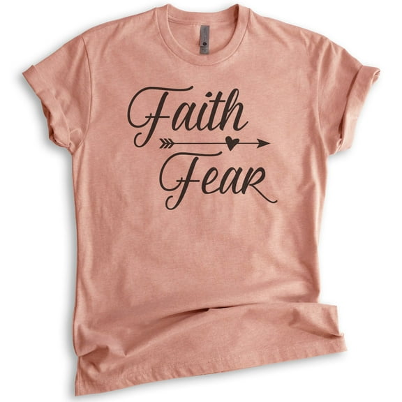 Faith Fear Shirt, Unisex Women's Men's Shirt, Christian Shirt, Catholic Shirt, Religion Tee, Grace Tee, Heather Sunset, Medium