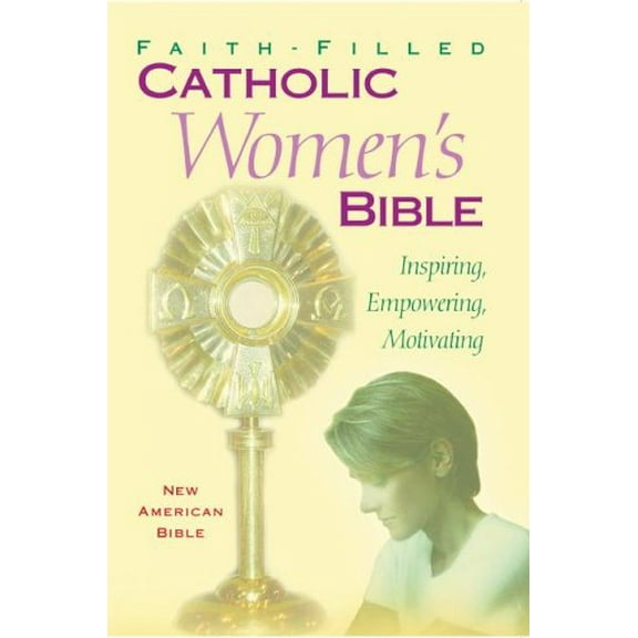 Pre-Owned Faith Filled Catholic Women's Bible-Nab (Paperback) 1556654650 9781556654657