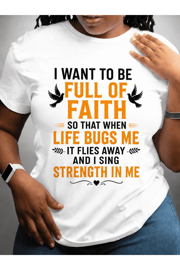 Faith Filled Christian T-Shirt for Women, Inspirational Religious Graphic Tee, Encouragement Faith Based Shirt