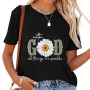 Faith For Women Christian With God All Things Are Comfortable Short Sleeve T-Shirt with Fashionable Design for Women